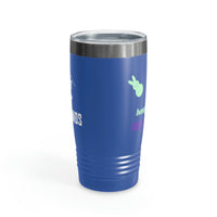 Hanging with my Peeps Ringneck Tumbler, 20oz