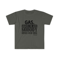 No Body Rides for Free Softstyle T-Shirt