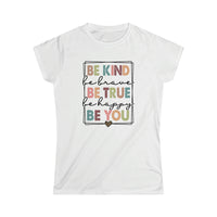 Be Kind Women's Softstyle Tee