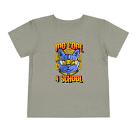 Too Cool for School Toddler Short Sleeve Tee