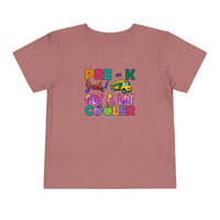 Too Cool Pre K Just Got Cooler Toddler Short Sleeve Tee