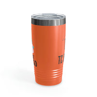 Let that Sh*t Go Ringneck Tumbler, 20oz