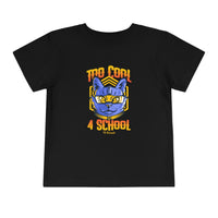 Too Cool for School Toddler Short Sleeve Tee