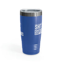 Sh*t Show Supervisor Ringneck Tumbler, 20oz