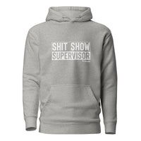 Sh*t Show Supervisor Unisex Hoodie