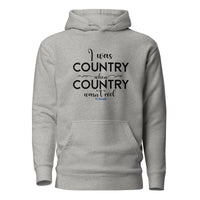 I was Country when Country wasn't Cool Unisex Hoodie