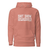 Sh*t Show Supervisor Unisex Hoodie