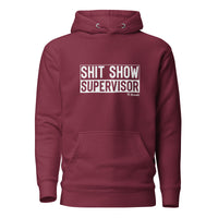 Sh*t Show Supervisor Unisex Hoodie