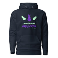 Hanging with my Peeps Unisex Hoodie