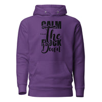 Calm the F*ck Down Unisex Hoodie