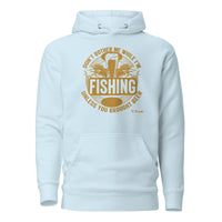 Don't Bother While I'm Fishing Unless.. Unisex Hoodie