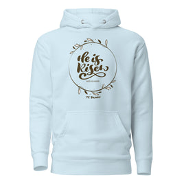 He is Risen Unisex Hoodie