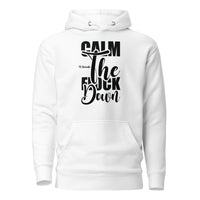 Calm the F*ck Down Unisex Hoodie